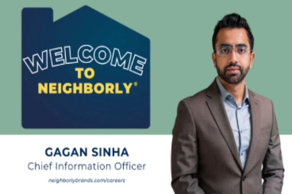Neighborly® Welcomes Gagan Sinha as new Chief Information Officer